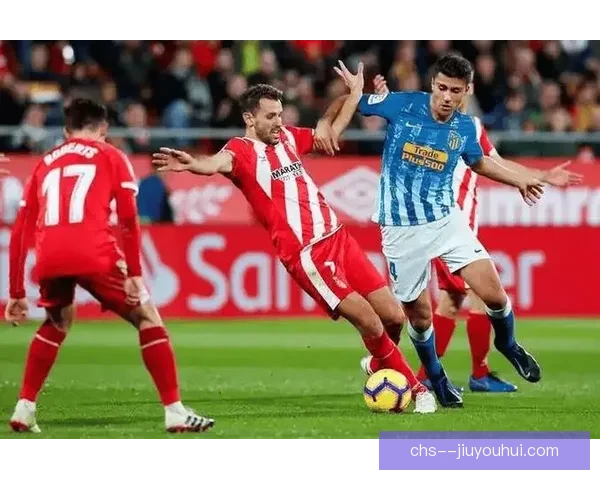 波图回归赫罗纳再现神勇屡次打入关键进球助球队胜利